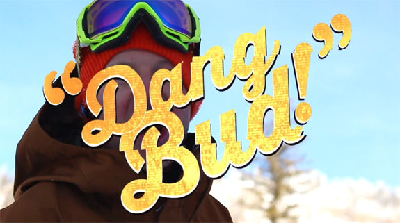 Never Summer "Dang Bud!" Teaser