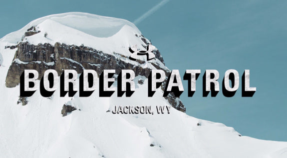 An All Natural Playground: Under Armour's "Border Patrol - Jackson, WY"