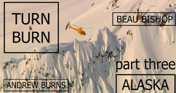 Spines And Couloirs In Haines, AK: "Turn & Burn - Part 3"