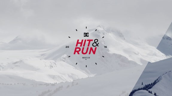 Hit & Run Final Stop : High Speed Stoke in Whistler B.C.