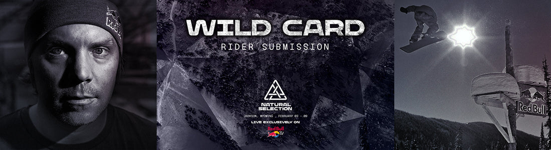 Natural Selection - Wild Card Rider Submissions