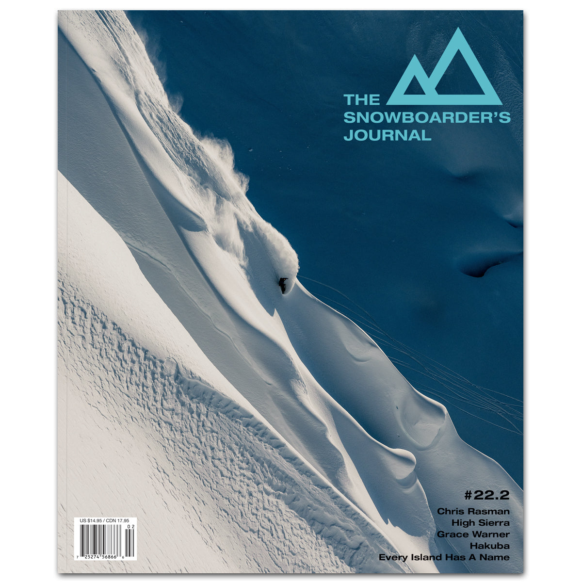 The Snowboarder's Journal #22.2. Chris Rasman, High Sierra, Grace Warner, Hakuba, Every Island Has A Name.